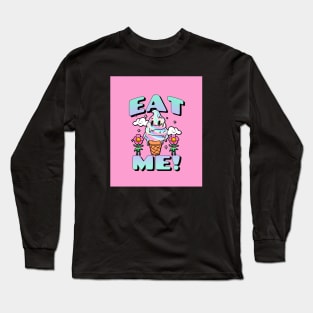 Eat Me - Psychedelic Ice-Cream Long Sleeve T-Shirt